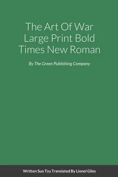 The Art Of War Large Print Bold Times New Roman - Tzu Sun
