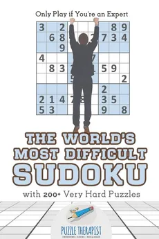 The World's Most Difficult Sudoku | Only Play if You're an Expert | with 200+ Very Hard Puzzles - Therapist Puzzle