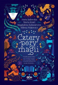 Cztery pory magii - Aneta Jadowska, Magdalena Kubasiewicz, Marta Kisiel, Milena Wójtowicz