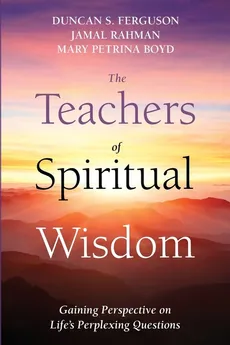 The Teachers of Spiritual Wisdom - Duncan S. Ferguson