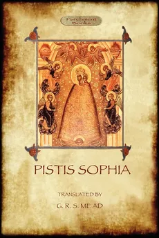 Pistis Sophia - Anonymous