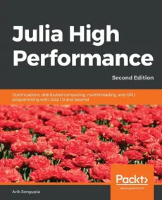 Julia High Performance - Avik Sengupta