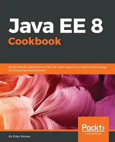 Java EE 8 Cookbook - Elder Moraes