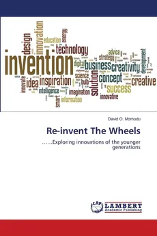 Re-invent The Wheels - David O. Momodu