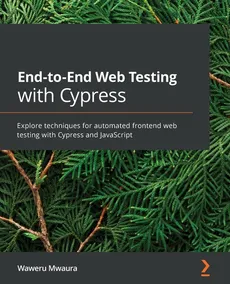 End-to-End Web Testing with Cypress - Waweru Mwaura