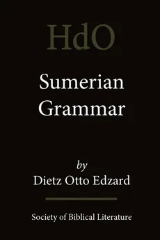 Sumerian Grammar - Dietz Otto Edzard