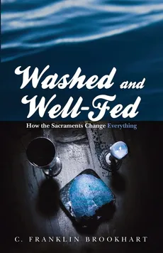 Washed and Well-Fed - C. Franklin Brookhart