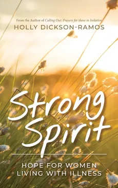 Strong Spirit - Holly Dickson-Ramos