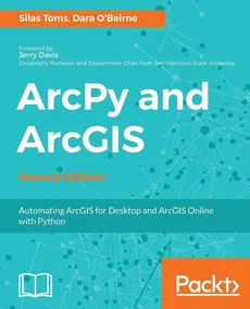 ArcPy and ArcGIS - Silas Toms