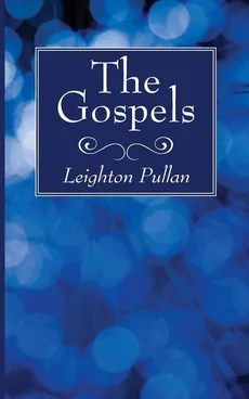 The Gospels - Leighton Pullan
