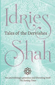 Tales of the Dervishes - Idries Shah