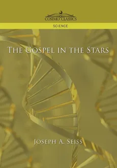 The Gospel in the Stars - Joseph A. Seiss