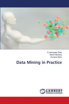 Data Mining in Practice - S Jahangeer Sidiq