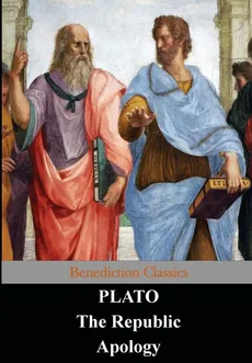 The Republic and Apology - Plato