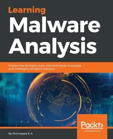 Learning Malware Analysis - A Monnappa K