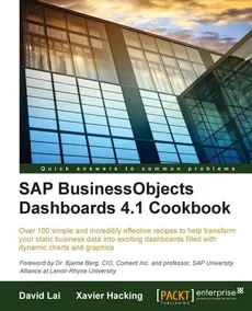 SAP BusinessObjects Dashboards 4.1 Cookbook - Xavier Hacking