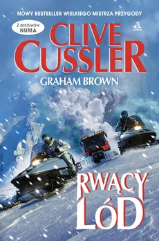 Rwący lód - Graham Brown, Clive Cussler