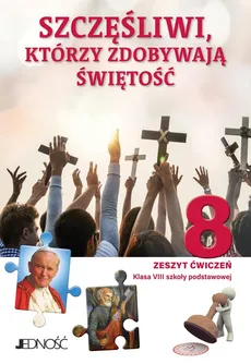 Katechizm 8 Ćwiczenia Szczęśliwi którzy zdobywają świętość - Agnieszka Sętorek, Elżbieta Kondrak, Krzysztof Mielnicki