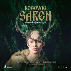 Bogowie saren - Marek Kaźmierczak