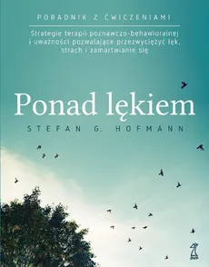 PONAD LĘKIEM - Stefan G. Hofmann