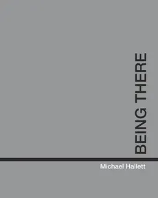 Being There - Michael Hallett