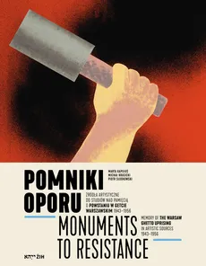 Pomniki oporu Monuments to Resistance - Outlet - Marta Kapełuś, Michał Krasicki, Piotr Słodkowski