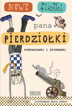Nowe fikołki pana Pierdziołki - Jan Grzegorczyk, Tadeusz Zysk