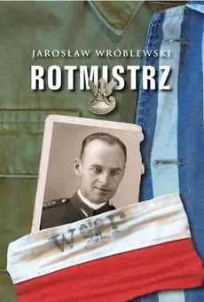 Rotmistrz - Jarosław Wróblewski