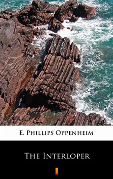 The Interloper - E. Phillips Oppenheim