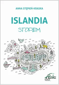 Islandia stopem - Anna Stępień-Kraska