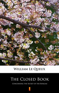 The Closed Book - William Le Queux