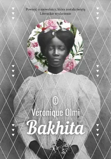 Bakhita - Véronique Olmi