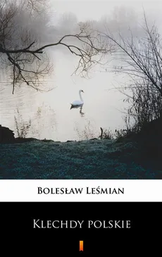 Klechdy polskie - Bolesław Leśmian