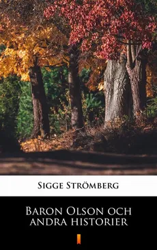 Baron Olson och andra historier - Sigge Strömberg