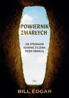 Powiernik zmarłych - Bill Edgar