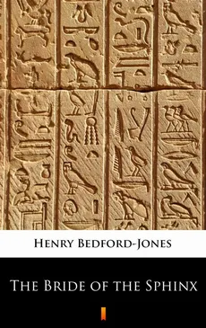 The Bride of the Sphinx - Henry Bedford-Jones