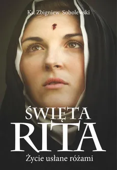 Święta Rita - Zbigniew Sobolewski