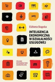 Inteligencja ekonomiczna w działalności usługowej - Elżbieta Skąpska
