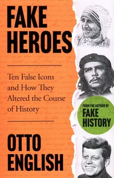 Fake Heroes - Otto English