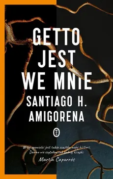 Getto jest we mnie - Santiago H. Amigorena