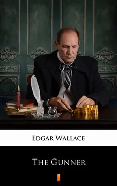 The Gunner - Edgar Wallace