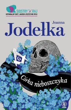 Córka nieboszczyka - Joanna Jodełka