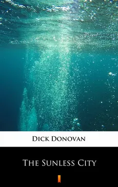 The Sunless City - Dick Donovan