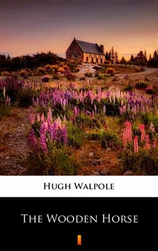 The Wooden Horse - Hugh Walpole