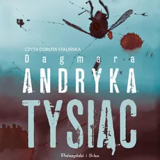 Tysiąc - Dagmara Andryka