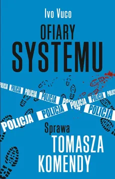 Ofiary systemu - Ivo Vuco