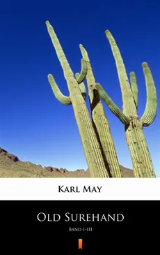 Old Surehand - Karl May, Karol May