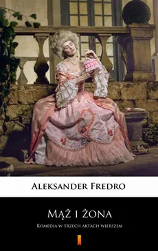Mąż i żona - Aleksander Fredro