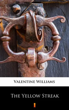 The Yellow Streak - Valentine Williams