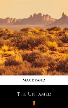The Untamed - Max Brand
